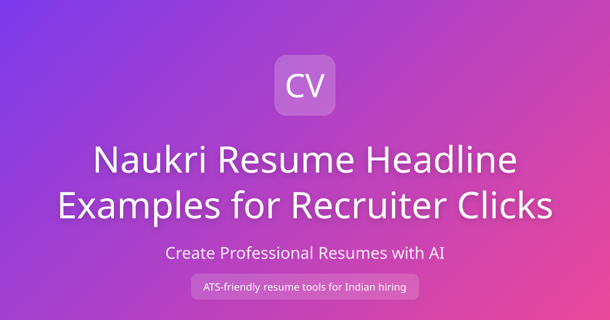 Naukri Resume Headline Examples for Recruiter Clicks | CV Ninja